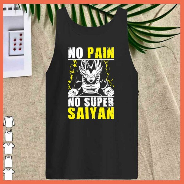 Awesome No Pain No Super Saiyan vegeta dragon ball 7 Shirt