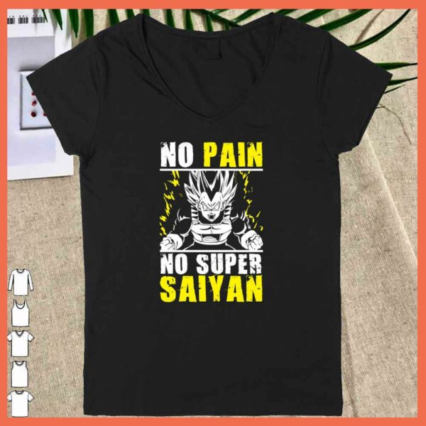 Awesome No Pain No Super Saiyan vegeta dragon ball 7 Shirt