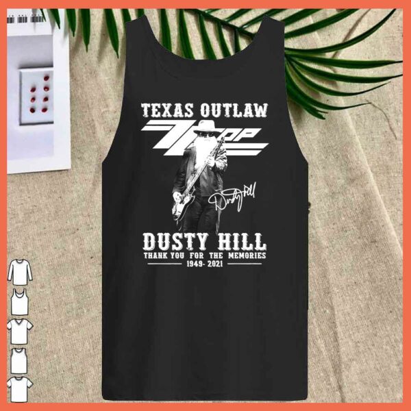 Awesome Texas OutLaw Dusty Hill 1949 2021 Signature thank you for the Memories Shirt