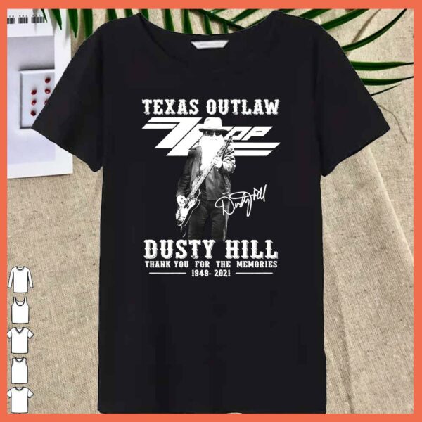 Awesome Texas OutLaw Dusty Hill 1949 2021 Signature thank you for the Memories Shirt