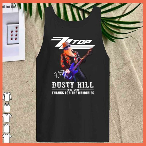 Awesome ZZ TOP Dusty Hill 1949 2021 Signature Thank For Memories Shirt