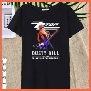 Awesome ZZ TOP Dusty Hill 1949 2021 Signature Thank For Memories Shirt 6