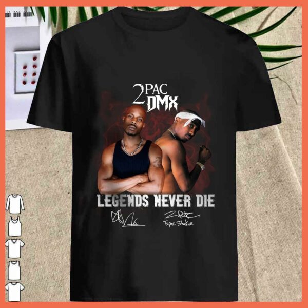 Best 2PAC DMX Lengends Never die Shirt, Tupac Shkue signature shirt, DMX legends shirt