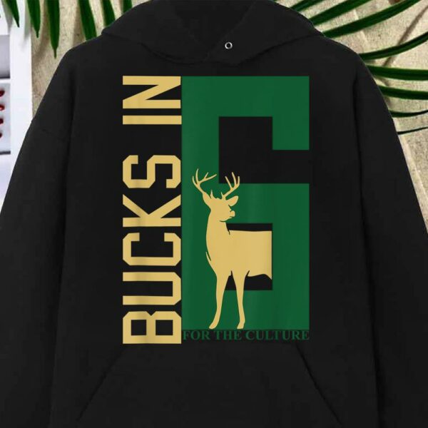 Best Bucks in 6 Finals for the Culture Shirt