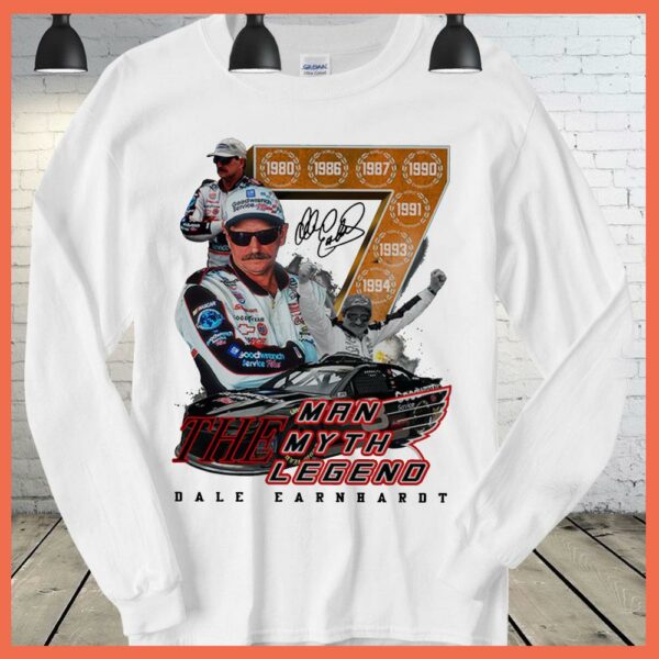 Best Dale Earnhardt The Man The Myth Legend 7 Champion shirt