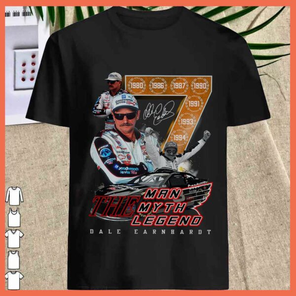 Best Dale Earnhardt The Man The Myth Legend 7 Champion shirt
