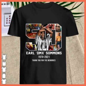 Best Earl DMX Sommons 50 years 1970 2021 Thank You For The memories shirt 1