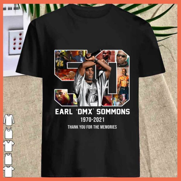 Best Earl DMX Sommons 50 years 1970 2021 Thank You For The memories shirt