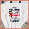 Best I'm Not Yelling I'm A Raiders Girl We Just Talk Loud Shirt