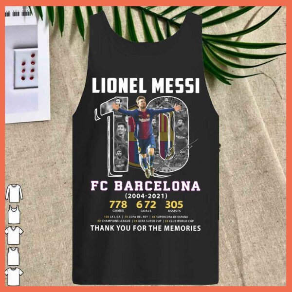 Best Lionel Messi 10 FC Barcalona 2004 2021 thank you for the memories shirt