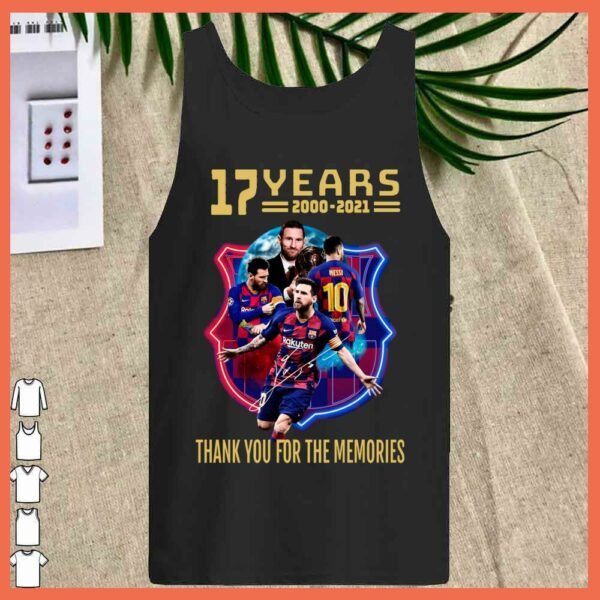 Best Lionel Messi 17 years of Barca shirt, Lionel Messi Thank You For The Memories shirt