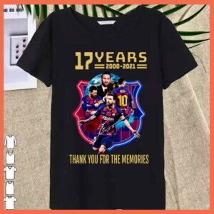 Best Lionel Messi 17 years of Barca shirt, Lionel Messi Thank You For The Memories shirt 3