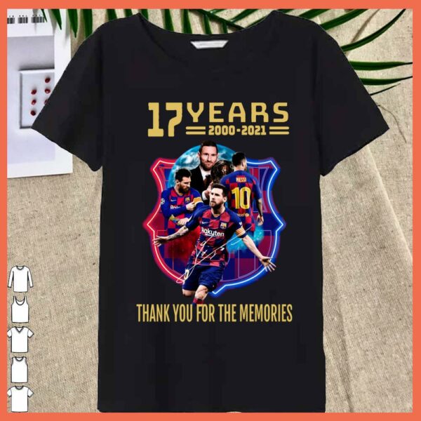 Best Lionel Messi 17 years of Barca shirt, Lionel Messi Thank You For The Memories shirt