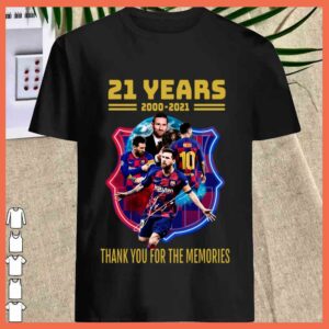 Best Lionel Messi 21 years of Barca Shirt, Messi thank you for the memories shirt 1