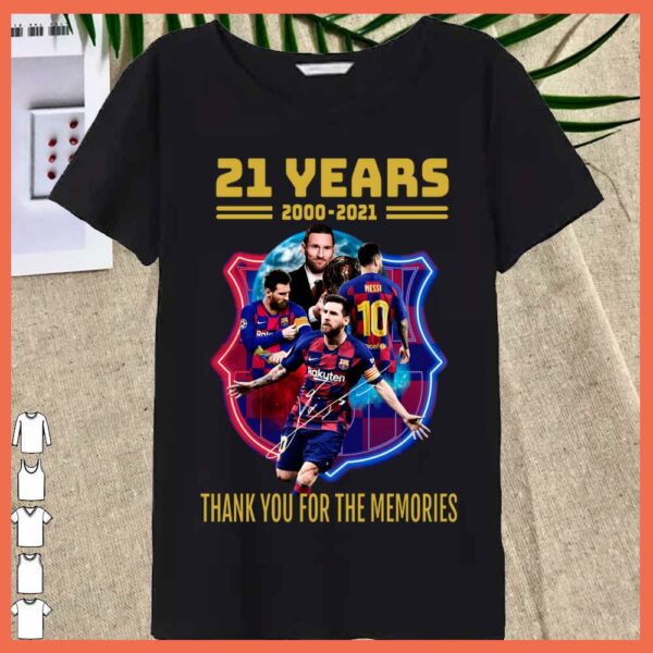 Best Lionel Messi 21 years of Barca Shirt, Messi thank you for the memories shirt