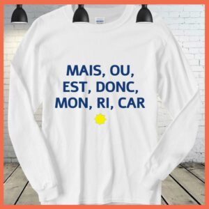 Best Mais Ou Est Donc Mon Ri Car Shirt