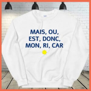 Best Mais Ou Est Donc Mon Ri Car Shirt