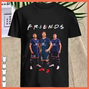 Best Messi Neymar Mpabe Friends Shirt