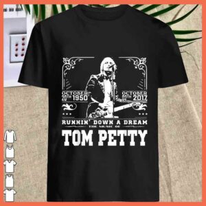 Best Runnin Down A Dream The Music Of Tom Petty Country Music shirt