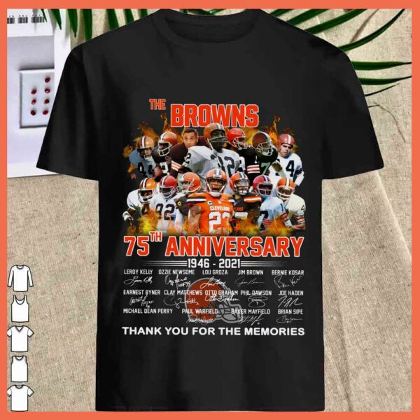 Best The Borwns Clevelands 75 th Anniversary 1946 2021, Celvelands team Signature thank you for the Memories shirt