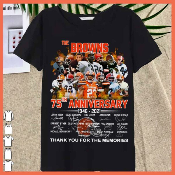 Best The Borwns Clevelands 75 th Anniversary 1946 2021, Celvelands team Signature thank you for the Memories shirt