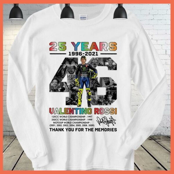Best Valentino Rossi 25 Years 1996 2021VR46 Thank you for the memories Shirt
