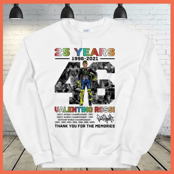 Best Valentino Rossi 25 Years 1996 2021VR46 Thank you for the memories Shirt