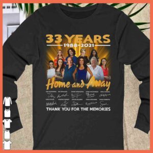 Home and Away 33 Years 1998 2021 Signature Shirt 1