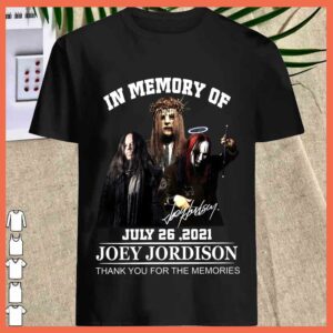 Joey Jordison Signature July 26 2021 Thank You For The Memories Shirt 2
