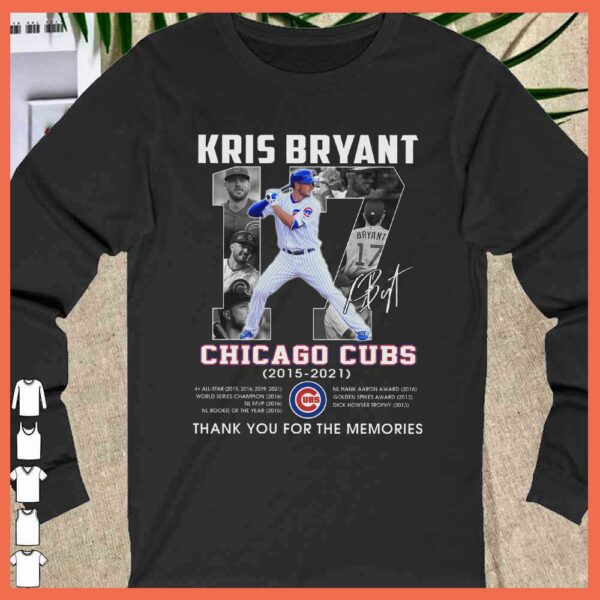 Kris Bryant 2015 2021 Signature Thank You For The Memories Shirt, Chicago Cubs Shirt