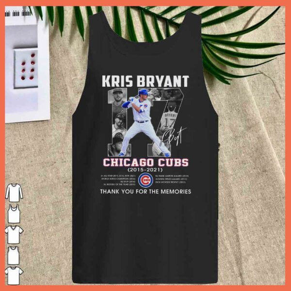 Kris Bryant 2015 2021 Signature Thank You For The Memories Shirt, Chicago Cubs Shirt