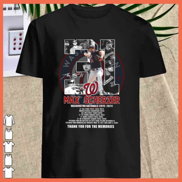 Max Scherzer No.31 Signature Shirt, Max Scherzer Washington Nationals 2015 2021 Thank You For The Memories Shirt
