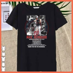 Max Scherzer No.31 Signature Shirt, Max Scherzer Washington Nationals 2015 2021 Thank You For The Memories Shirt 4