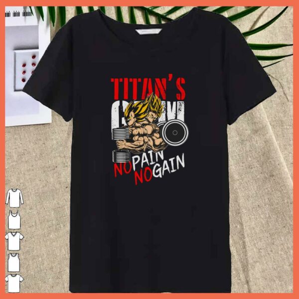 Son Goku Titan’s No Pain No Gain and vegeta dragon ball Shirt