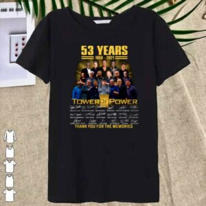 Awesome Tower of Power 53 years 1968-2021 signatures thank you for the memories shirt 6