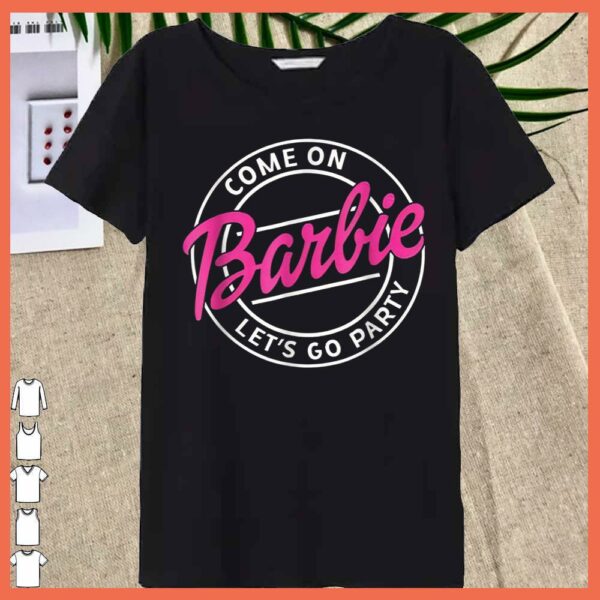 Vintage Come On Barbie Let’s Go Party shirt