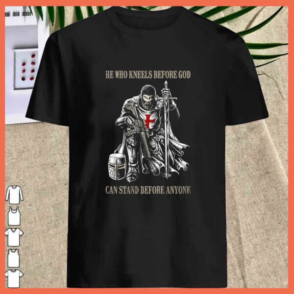Vintage He Who Kneels Before GOD Can Stand Before Anyone Shirt