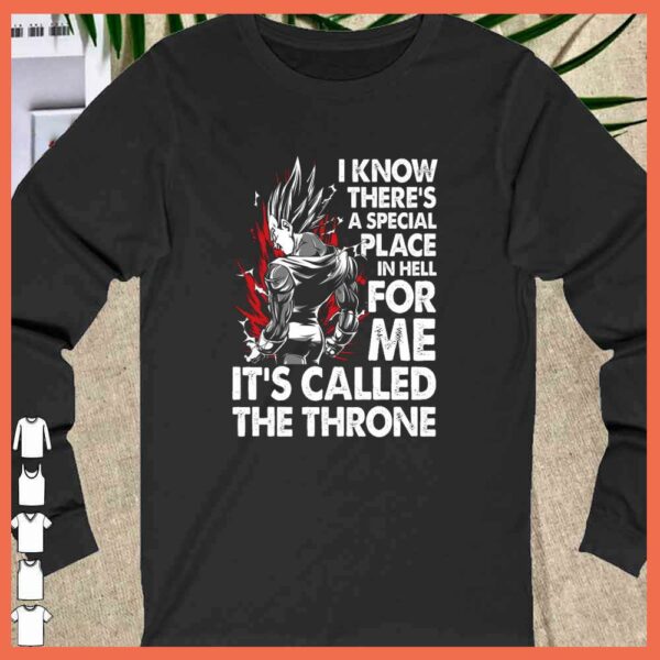 premium Vegeta I Know There’s A Special Place In Hell For Me It’s Called The Throne Shirt