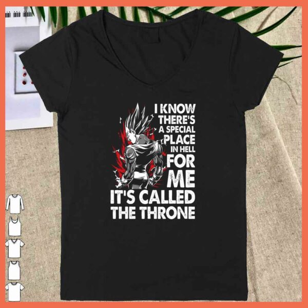 premium Vegeta I Know There’s A Special Place In Hell For Me It’s Called The Throne Shirt