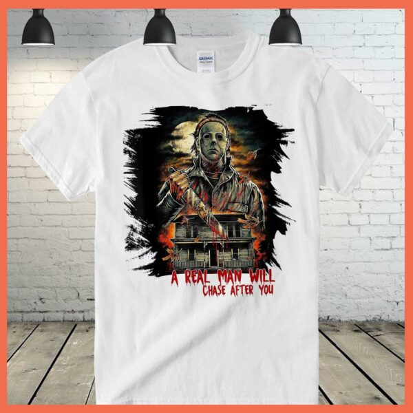 Best A Real Man Will Chase After You Shirt