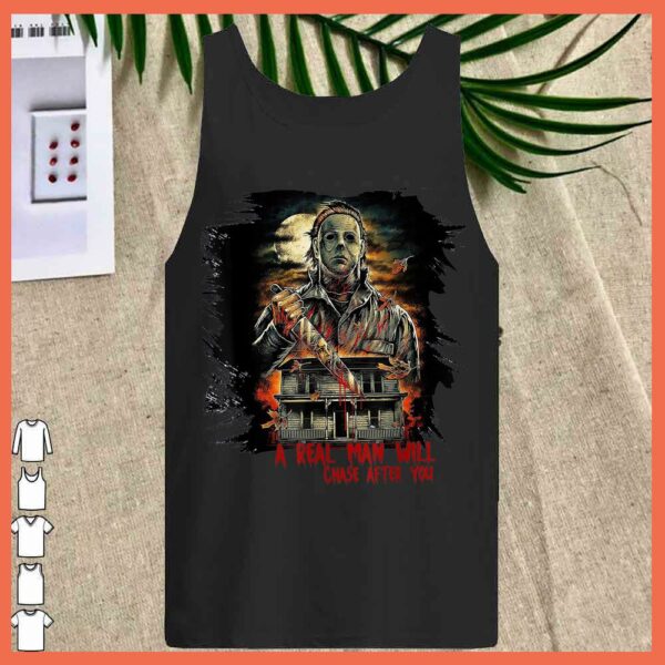 Best A Real Man Will Chase After You Shirt