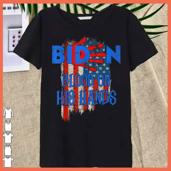 Best Biden Blood On His Hands USA Flag Vintage Biden Shirt