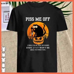 Best Black Cat Piss Me Off pumpkin halloween even google won't be able to find you shirt