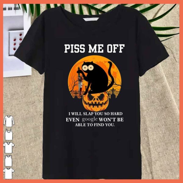 Best Black Cat Piss Me Off pumpkin halloween even google won't be able to find you shirt