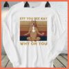 Best The Good The Bad The Ugly The Stupid Shirt