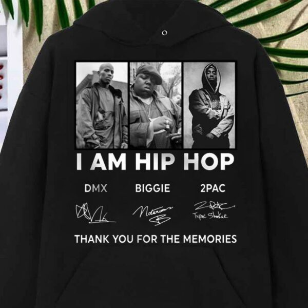 Best I Am Hip hop DMX BIGGIE 2PAC signature thank you for the memories shirt