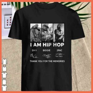 Best I Am Hip hop DMX BIGGIE 2PAC signature thank you for the memories shirt 1