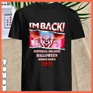 Best I’m Back Universal Orlando Halloween Horror Nights 2021 Shirt 1