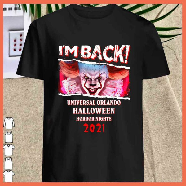 Best I’m Back Universal Orlando Halloween Horror Nights 2021 Shirt