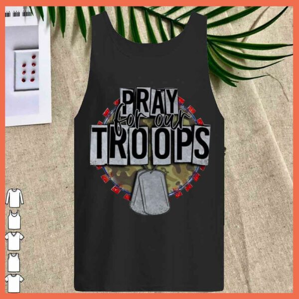Best Pray For our Troops Shirt